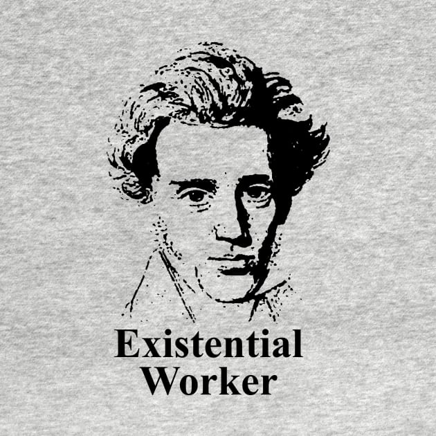 Soren Kierkegaard Existential Worker by Bigfinz